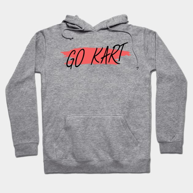 Go kart Hoodie by maxcode